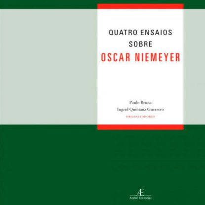 QUATRO ENSAIOS SOBRE OSCAR NIEMEYER