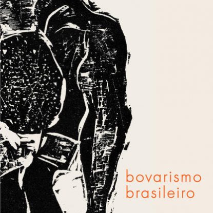 BOVARISMO BRASILEIRO