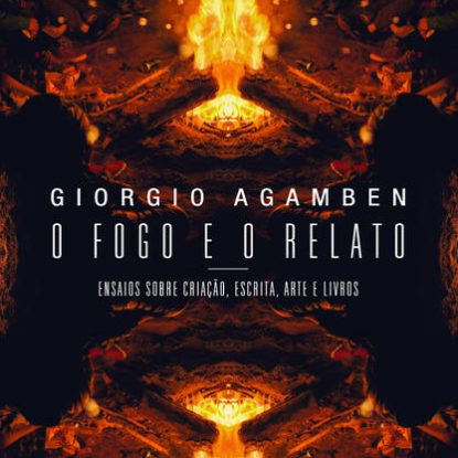 O FOGO E O RELATO
