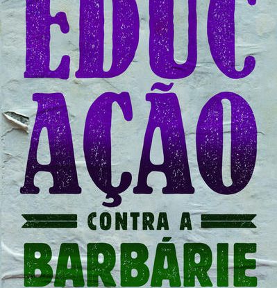 EDUCAÇÃO CONTRA A BARBÁRIE