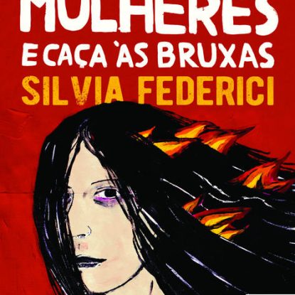 MULHERES E CAÇA ÀS BRUXAS