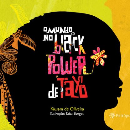 O MUNDO NO BLACK POWER DE TAYÓ