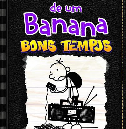 DIÁRIO DE UM BANANA - BONS TEMPOS