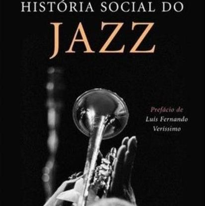 HISTÓRIA SOCIAL DO JAZZ
