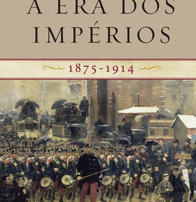 A ERA DOS IMPÉRIOS