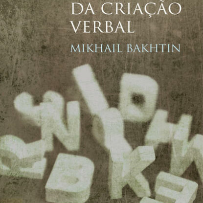 ESTÉTICA DA CRIAÇÃO VERBAL