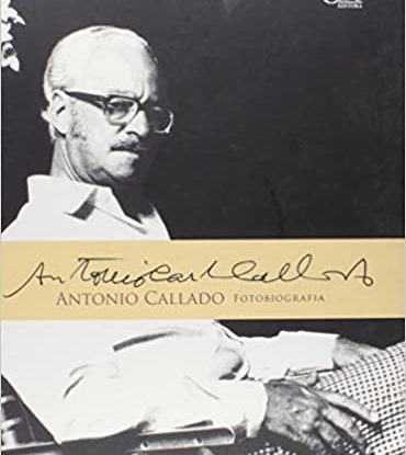ANTONIO CALLADO - FOTOBIOGRAFIA
