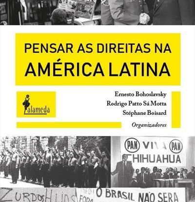 PENSAR AS DIREITAS NA AMÉRICA LATINA