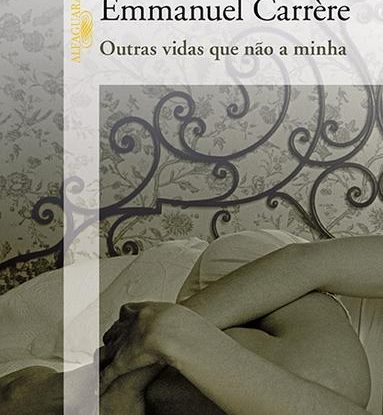 OUTRAS VIDAS QUE NÃO A MINHA