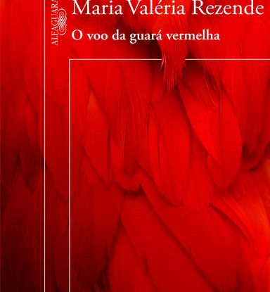 O VOO DA GUARÁ VERMELHA