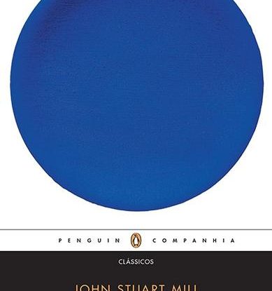 SOBRE A LIBERDADE / A SUJEIÇÃO DAS MULHERES