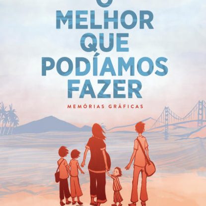 O MELHOR QUE PODÍAMOS FAZER