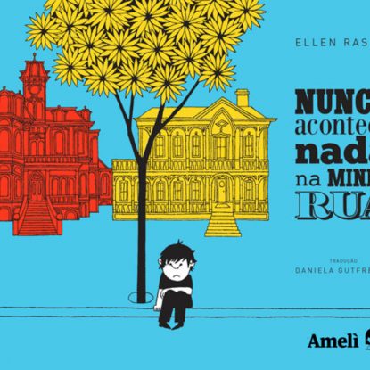 NUNCA ACONTECE NADA NA MINHA RUA