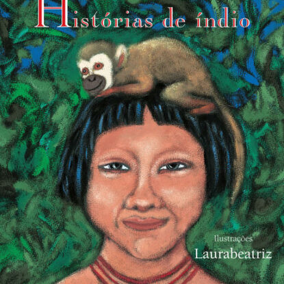 HISTÓRIAS DE ÍNDIO