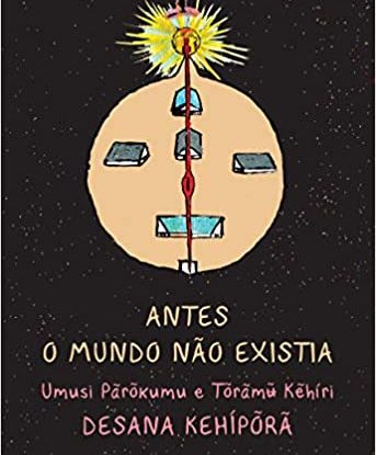 ANTES O MUNDO NÃO EXISTIA