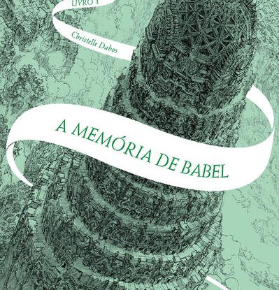 A MEMÓRIA DE BABEL
