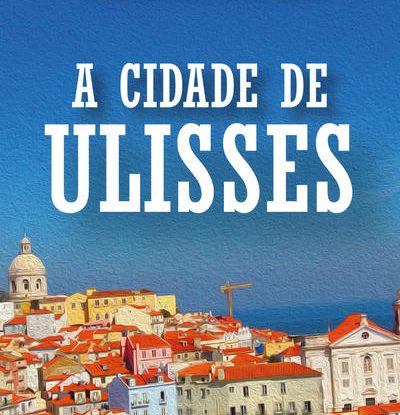 A CIDADE DE ULISSES