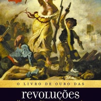 O LIVRO DE OURO DAS REVOLUÇÕES