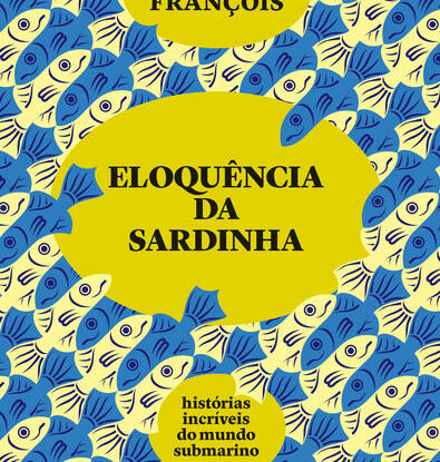 ELOQUÊNCIA DA SARDINHA