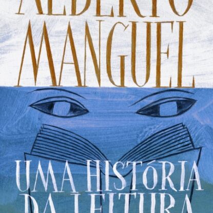 UMA HISTÓRIA DA LEITURA