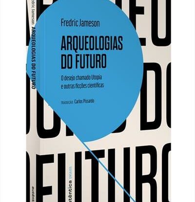 ARQUEOLOGIAS DO FUTURO