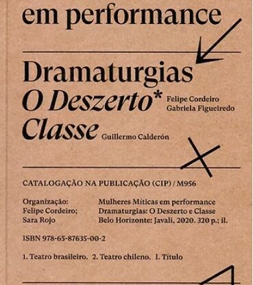 MULHERES MÍTICAS EM PERFORMANCE - DRAMATURGIAS: O DESZERTO - CLASSE