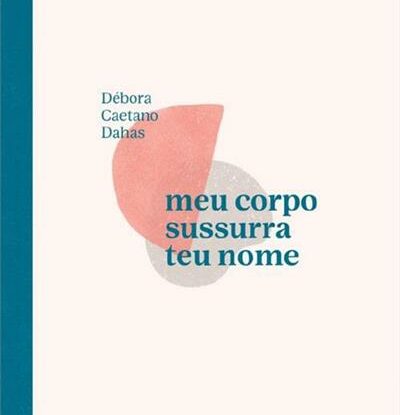 Meu corpo ainda sussurra seu nome