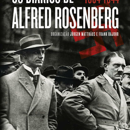 OS DIÁRIOS DE ALFRED ROSENBERG