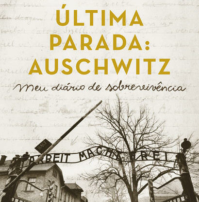 ÚLTIMA PARADA: AUSCHWITZ