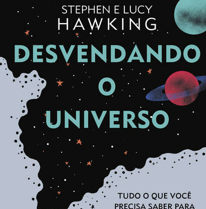 DESVENDANDO O UNIVERSO