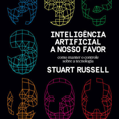 INTELIGÊNCIA ARTIFICIAL A NOSSO FAVOR