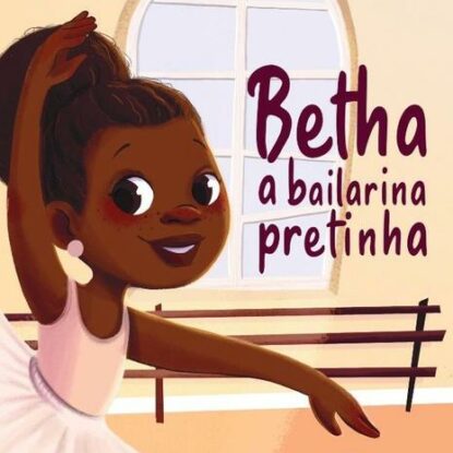 BETHA A BAILARINA PRETINHA