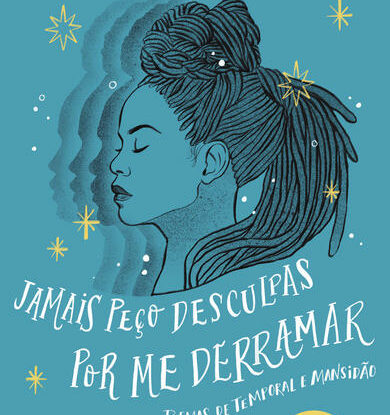 JAMAIS PEÇO DESCULPAS POR ME DERRAMAR