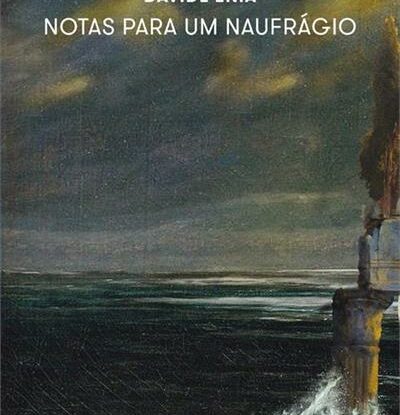NOTAS PARA UM NAUFRÁGIO