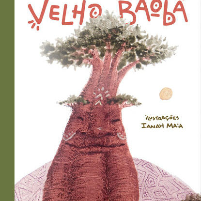 UMA AVENTURA DO VELHO BAOBÁ