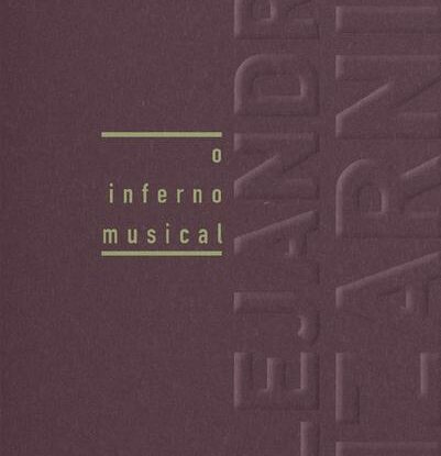 O inferno musical