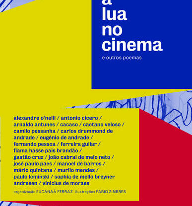 A LUA NO CINEMA E OUTROS POEMAS