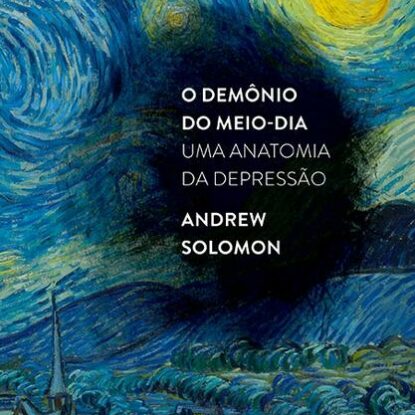 O DEMÔNIO DO MEIO-DIA (NOVA EDIÇÃO)