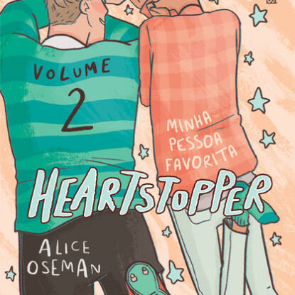 HEARTSTOPPER: MINHA PESSOA FAVORITA (VOL. 2)