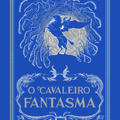 O CAVALEIRO FANTASMA