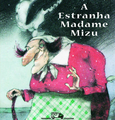 A ESTRANHA MADAME MIZU