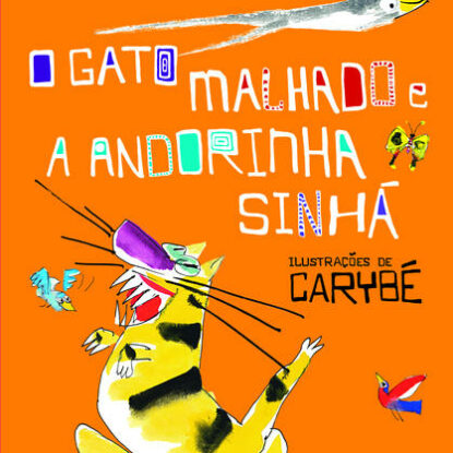 O GATO MALHADO E A ANDORINHA SINHÁ