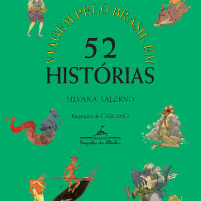 VIAGEM PELO BRASIL EM 52 HISTÓRIAS