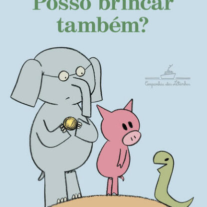 POSSO BRINCAR TAMBÉM? (NOVA EDIÇÃO)