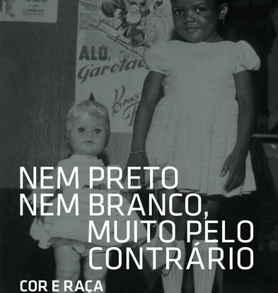 NEM PRETO NEM BRANCO MUITO PELO CONTRÁRIO