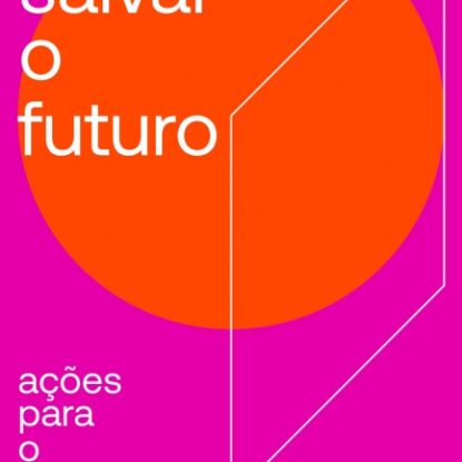 COMO SALVAR O FUTURO