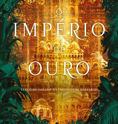 O IMPÉRIO DE OURO
