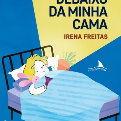 DEBAIXO DA MINHA CAMA