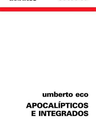APOCALÍPTICOS E INTEGRADOS