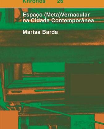 ESPAÇO (META)VERNÁCULA NA CIDADE CONTEMPORÂNEA
